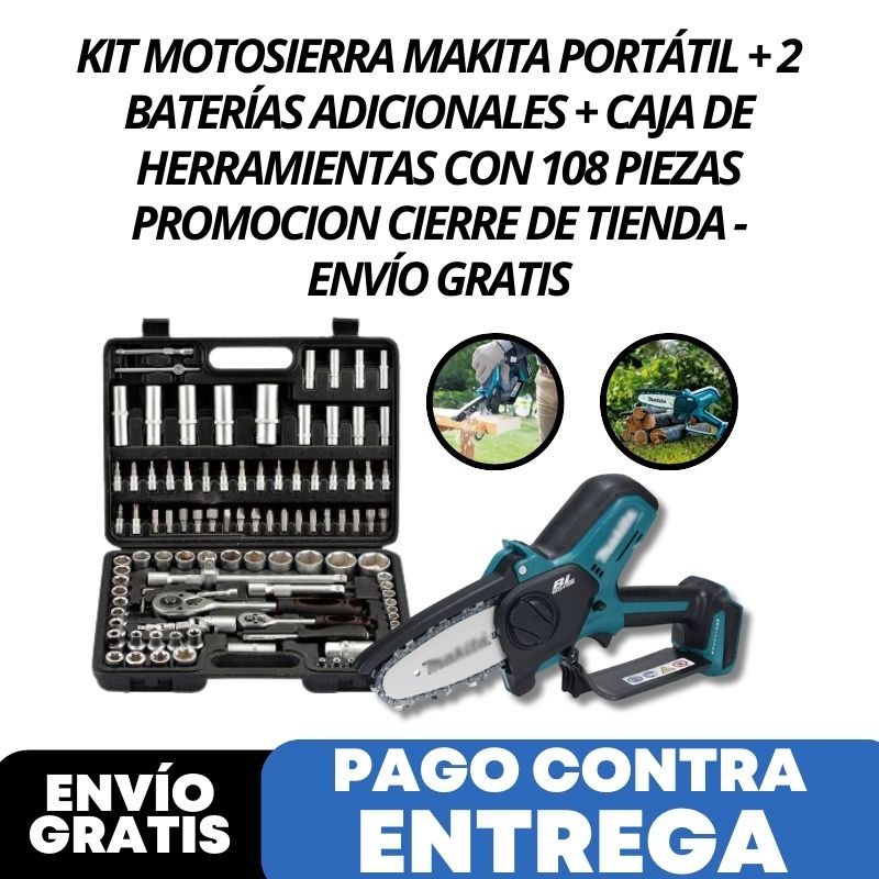 KIT MOTOSIERRA MAKITA PORTÁTIL + 2 BATERÍAS ADICIONALES + CAJA DE HERRAMIENTAS CON 108 PIEZAS PROMOCION CIERRE DE TIENDA - ENVÍO GRATIS
